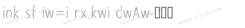 ink sf iw=i rx.kwi dwAw字体转换